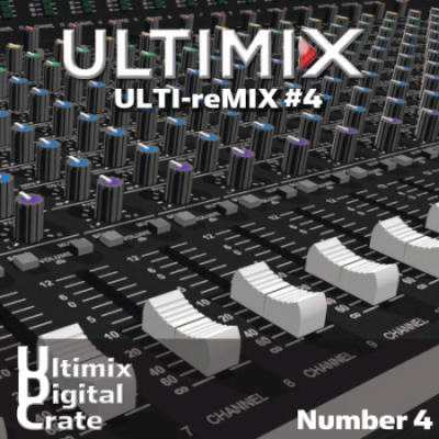 VA - Ultimix Digital Crate [ULTI-reMIX] Vol. 4 (2020)