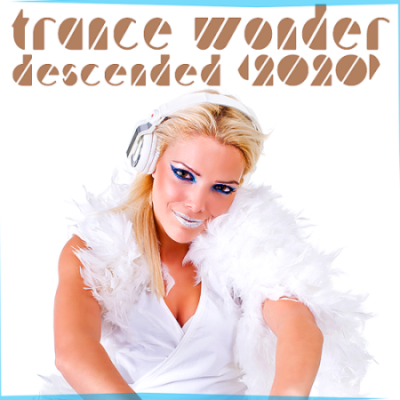 VA - Trance Wonder Descended (2020)