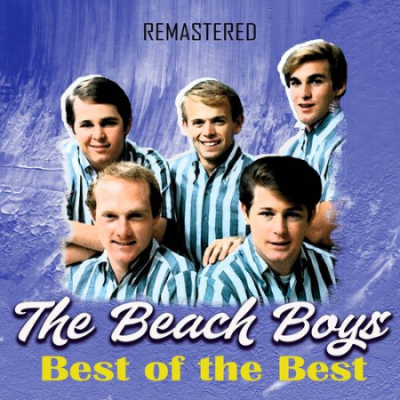 The Beach Boys - Best of the Best (Remastered) (2020)