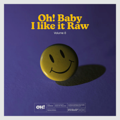 VA - Oh! Baby I Like It Raw Vol 8 (2020)