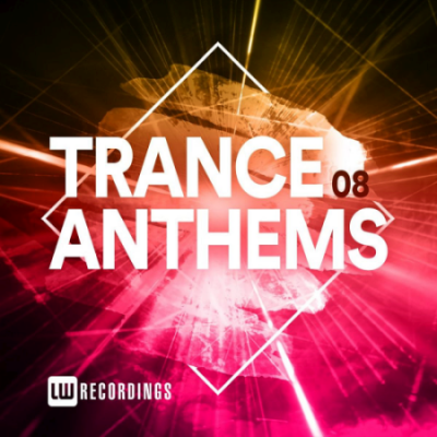 VA - Trance Anthems Vol. 08 (2020)