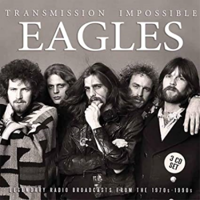 Eagles - Transmission Impossible [3CDs] (2017) MP3