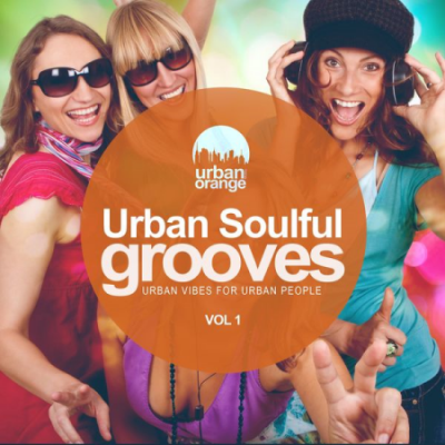 Various Artists - Urban Soulful Grooves Vol 1 Urban Vibes for Urban People (2021)