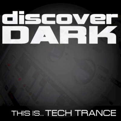 VA - This Is... Tech Trance Discover Dark (2021)