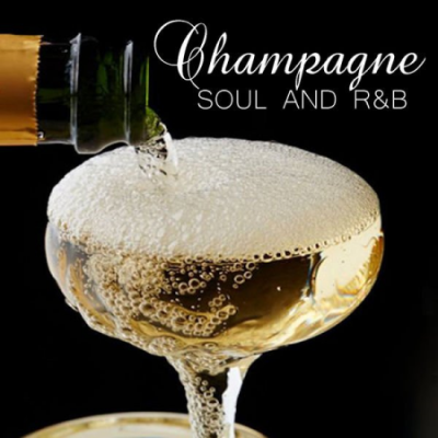 Various Artists - Champagne Soul And R&amp;B (2021)