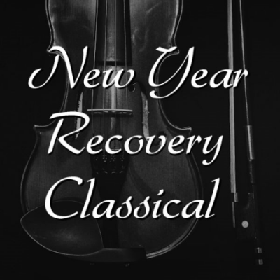Various Artists - New Year Recovery Classical (2021)