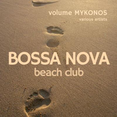 Various Artists - Bossa Nova Beach Club Volume Mykonos (2021)