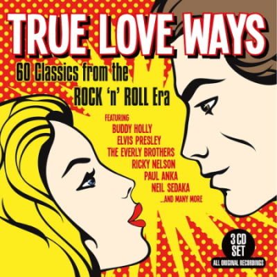 VA - True Love Ways - 60 Classics From The Rock 'n' Roll Era (2020)