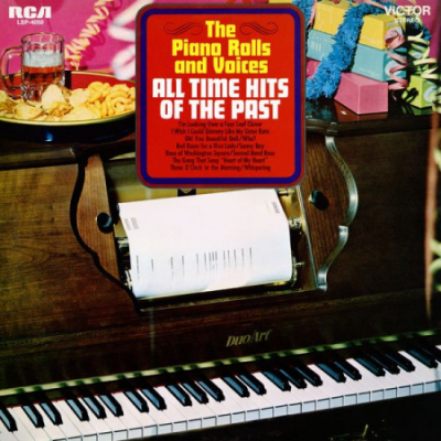 The Piano Rolls and Voices - All Time Hits of the Past (1968)