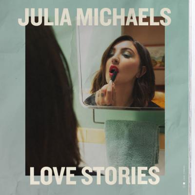 Julia Michaels - Love Stories (2021)