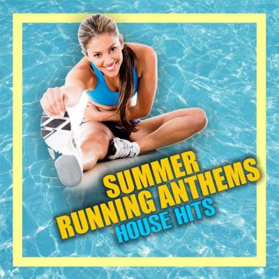 Various Artists - Summer Running Anthems House Hits (2021)