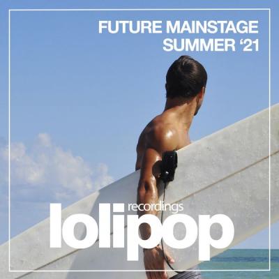Various Artists - Future Mainstage Summer '21 (2021)