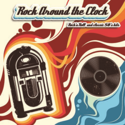 VA - Rock Around the Clock - Rock'n'roll and Classic 50's Hits (2021)