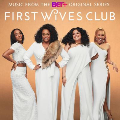 Various Artists - First Wives Club (Music from the BET+ Original Series) (2021)