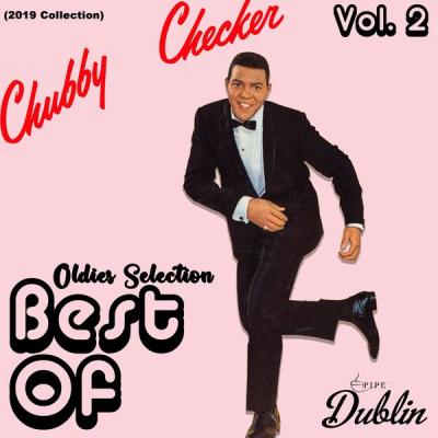 Chubby Checker - Chubby Checker - Best Of (2019 Collection) Vol. 2 (2021)
