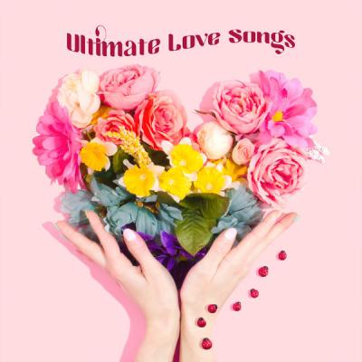 Various Artists - Ultimate Love Songs (2021)