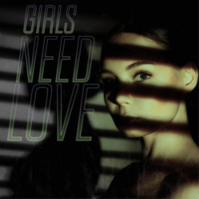 Various Artists - Girls Need Love (2021)