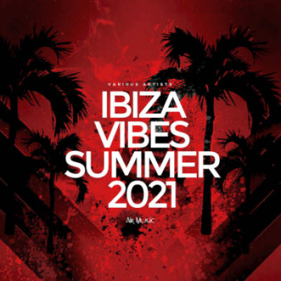 VA - Ibiza Vibes Summer (2021)