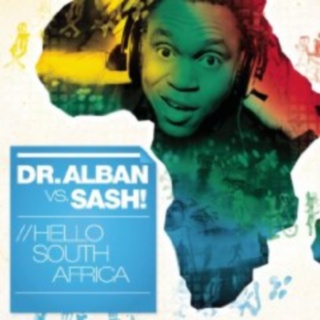 Dr. Alban vs. Sash! - Hello South Africa (2010)
