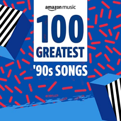 VA - 100 Greatest 90s Songs (2021)